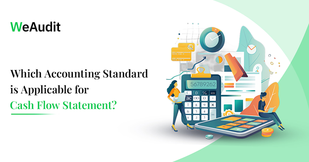 Which Accounting Standard is Applicable for Cash Flow Statement?