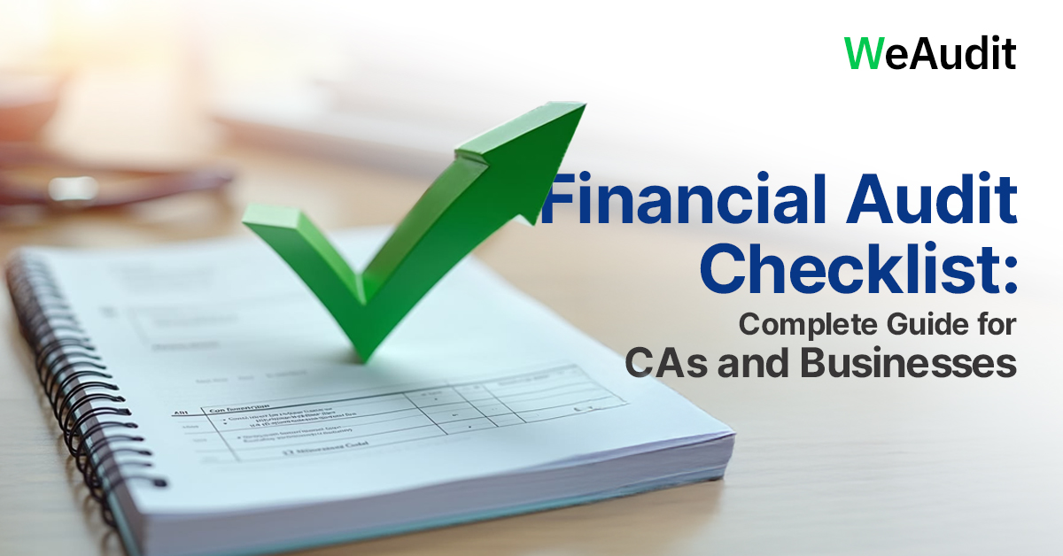 Financial Audit Checklist: Complete Guide for CAs and Businesses